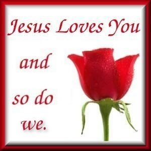 Jesus Loves you and so do we pic with beautiful red rose