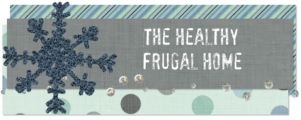 The Healthy Frugal Home
