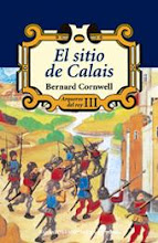 El sitio de Calais (III)