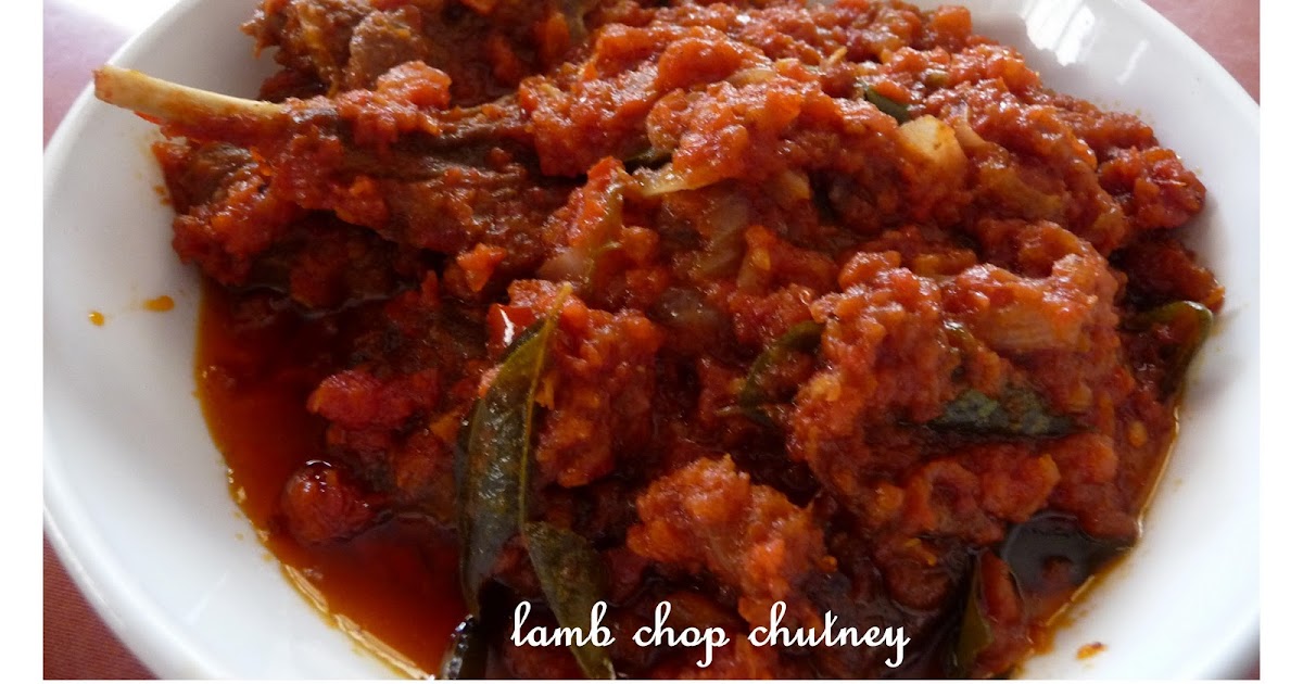 Food For Love. Food For Life. Lamb Chops Chutney