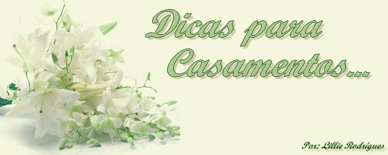 Dicas para Casamentos