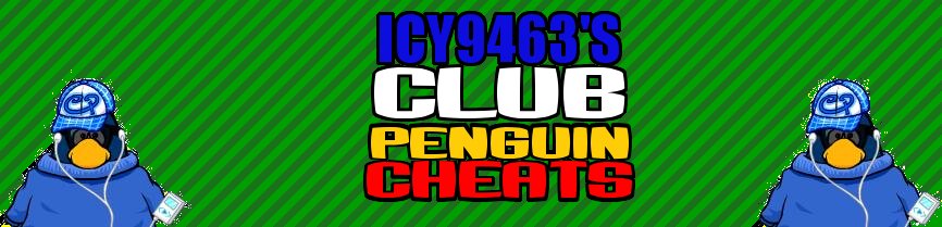 Icy9463's Club Penguin Cheats