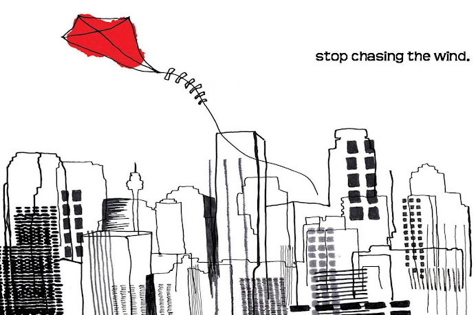 stop chasing the wind