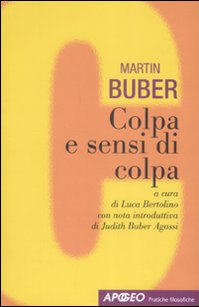 Martin Buber - "Colpa e sensi di colpa" - Luca Bertolino ha fatto un gran lavoro.