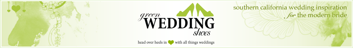 Green Wedding Shoes -  Southern California Wedding Inspiration for the Modern Bride