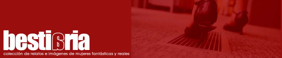 Bestiaria : relatos e imágenes de mujeres | Weblog de Carolina Aguirre