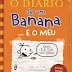 O Diário de um Banana ... e o Meu" de Jeff Kinney