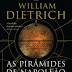 "As Pirâmides de Napoleão" de William Dietrich