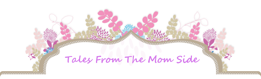 Tales From The Mom Side