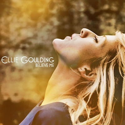Ellie Goulding - Believe Me Lyrics