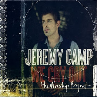 Jeremy Camp We Cry Out - YouTube