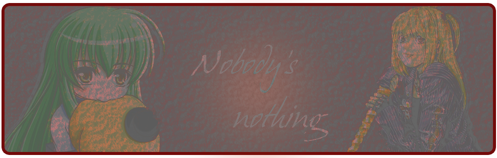 Nobody's Nothing