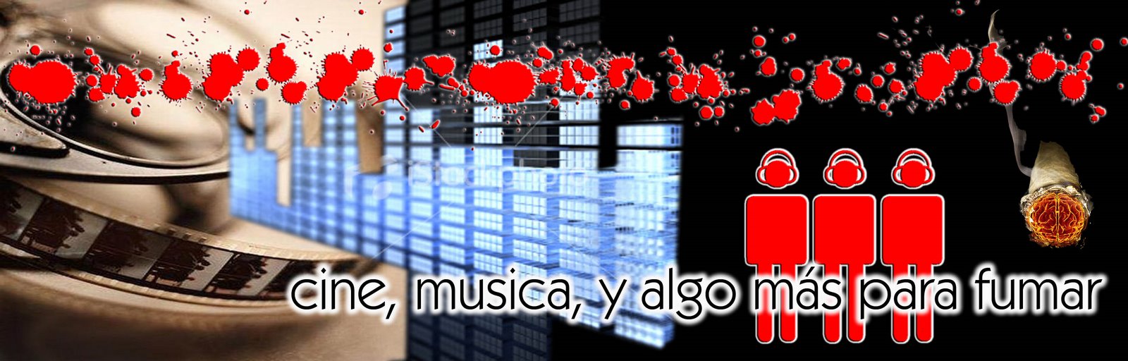 musica, cine  y algo mas para fumar