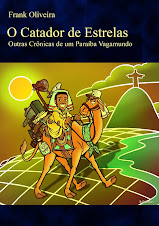 O Catador de Estrelas: Outras Crônicas de Um Paraíba Vagamundo