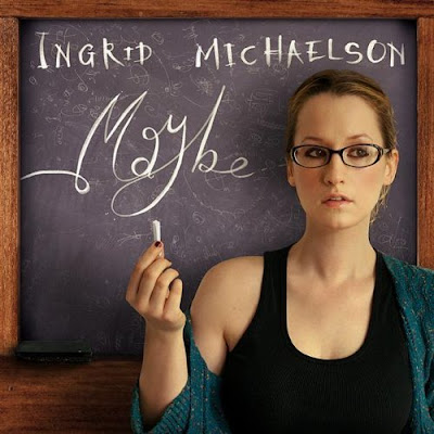 Ingrid+michaelson+maybe+chords