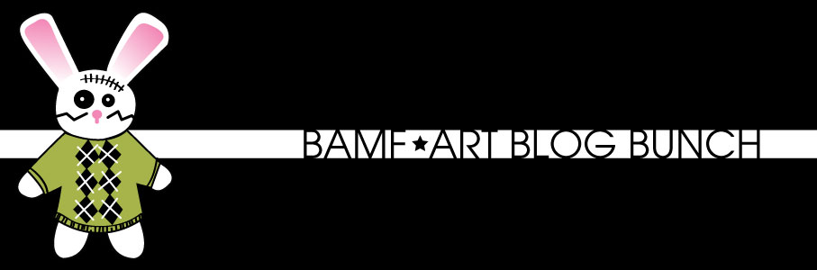 BAMF Art Blog Bunch