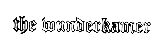 The Wunderkamer
