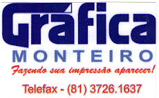 GRAFICA MONTEIRO TELEFAX (81) 3726-1637