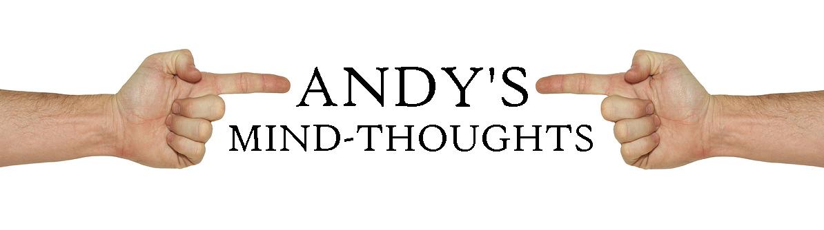 Andy's Mind-Thoughts