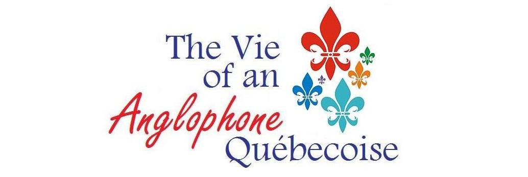 La Vie of an Anglophone Québecoise