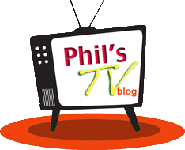 Phil's TV Blog - Stay Tuned