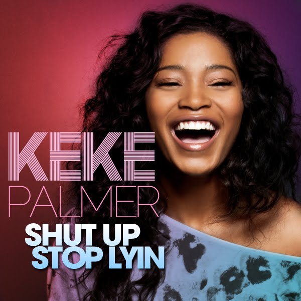 Keke Palmer 2011. KeKe Palmer#39;s New Shut_Up!