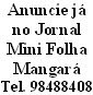 Anuncie no Jornal Minifolhamangará