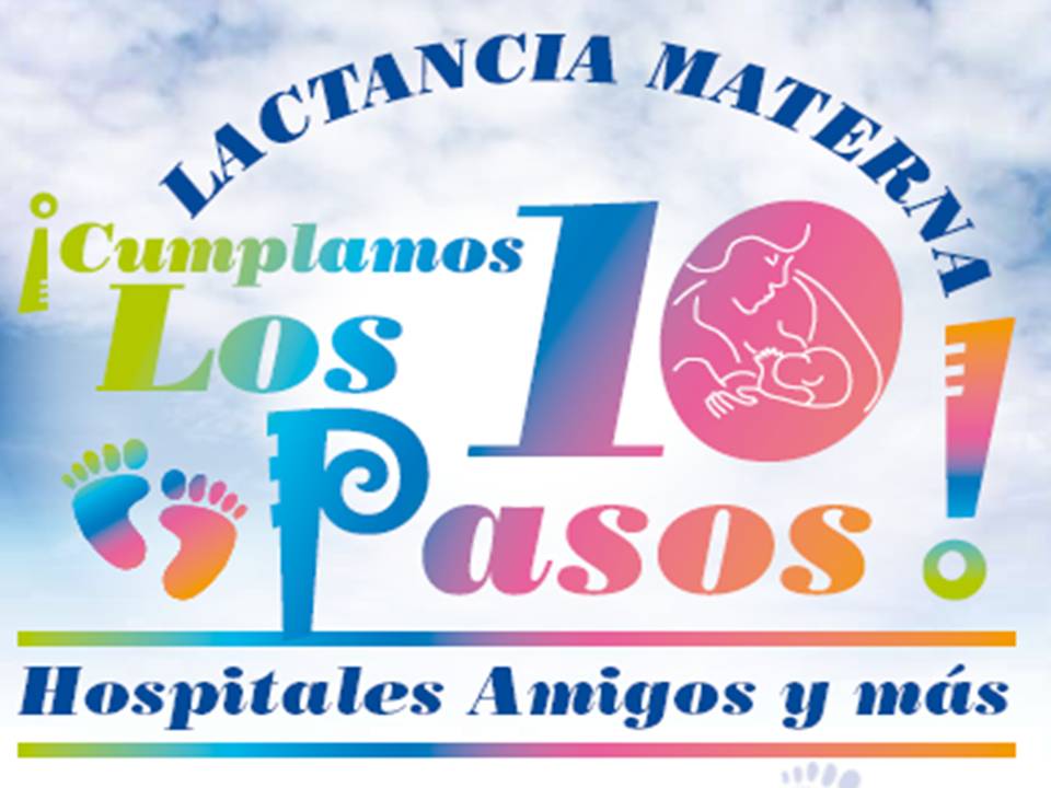 10 PASO PARA LA LACTANCIA MATERNA 10 paso para la lactancia materna: