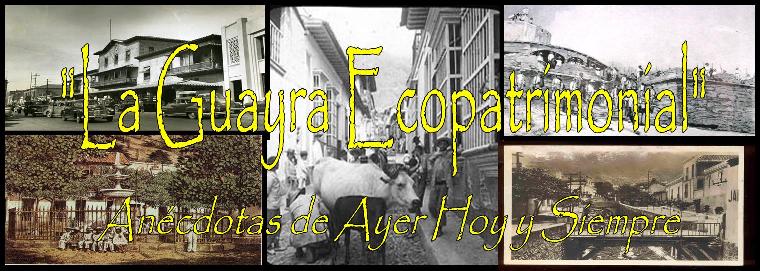 LA GUAYRA ECOPATRIMONIAL