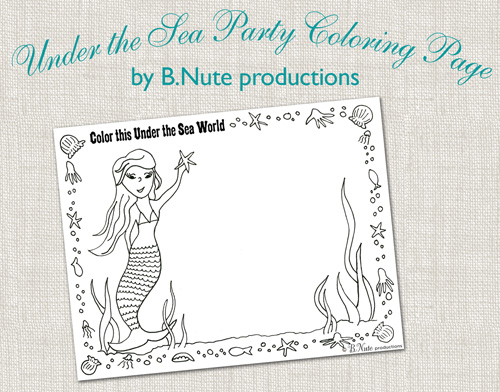 Under the Sea party Coloring Page by B.Nute productions title=