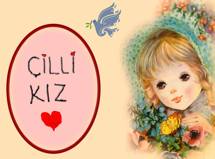 ***ÇİLLİ KIZ***