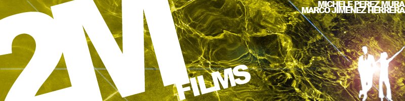 2M FILMS - Michele Pérez - Marco Jiménez