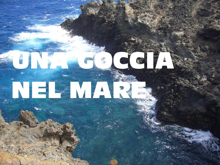 una goccia nel mare