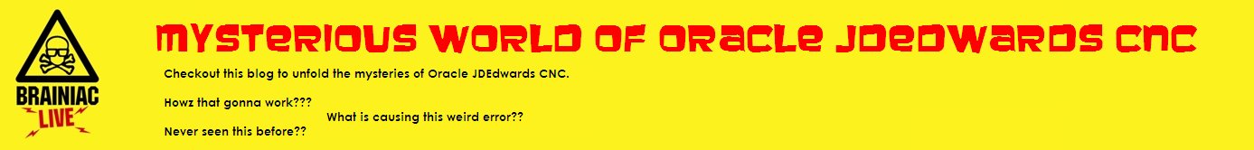 MYSTERIOUS WORLD OF Oracle JDEdwards CNC