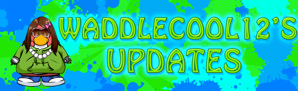 Updates with Waddlecool12