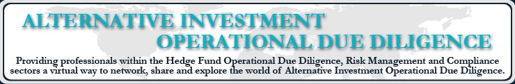 Alternative Investment Operational Due Diligence