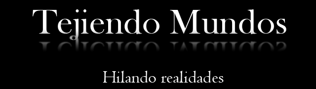 Tejiendo mundos