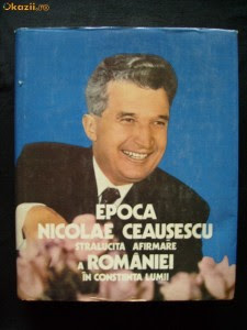 Epoca Nicolae Ceausescu