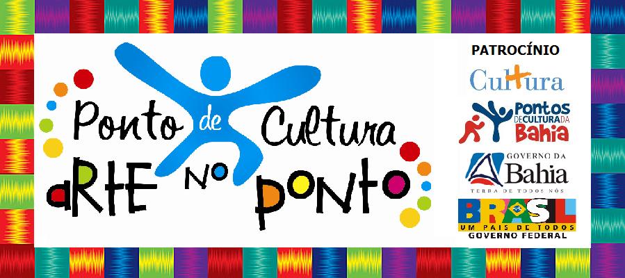 Ponto de Cultura "ARTE NO PONTO"