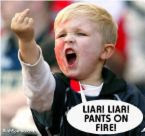 Liar liar pants on fire Liar liar pants on fire