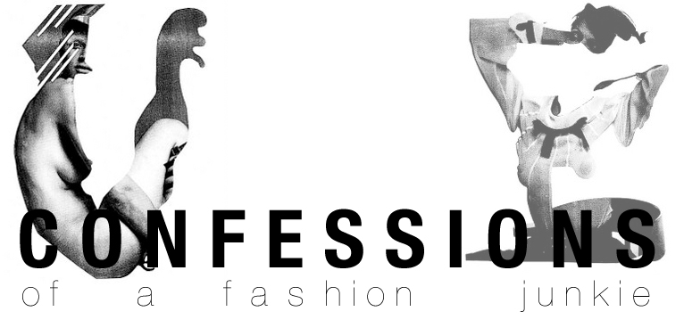Confessions of a Fashion junkie