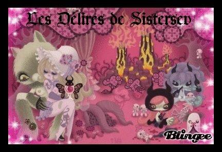 les délires de SISTERSEV