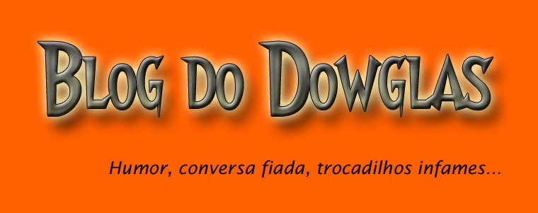Blog do Dowglas