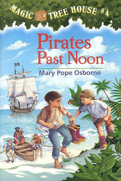 Pirates Past Noon (Magic Tree House, No. 4) by Osborne, Mary Pope Pirates Past Noon (Magic Tree House, No. 4) by Osborne, Mary Pope