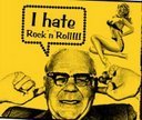 I HATE ROCK AND ROLL