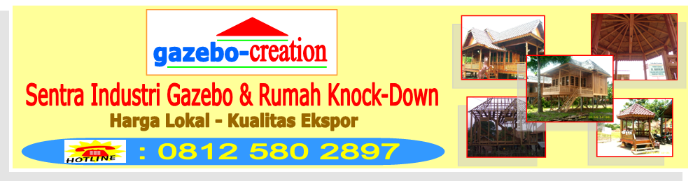 GAZEBO-CREATION | Sentra Industri Gazebo dan Rumah Kayu Knock Down Palembang