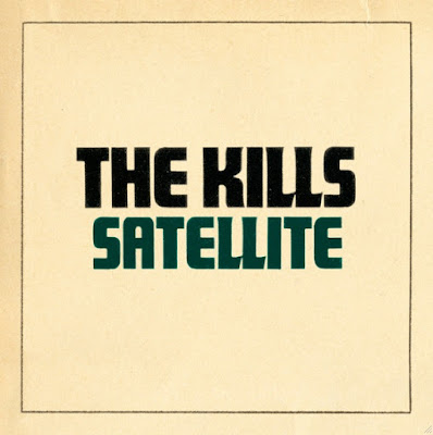 The Kills Satellite Single