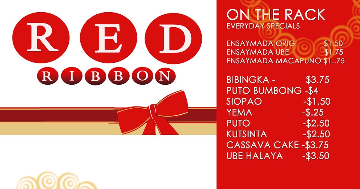The Home of Mocha Cakes and Filipino specialties RED RIBBON MENU LIST