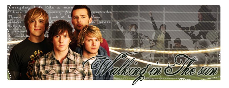 Walking in The sun - We s2 mcFly