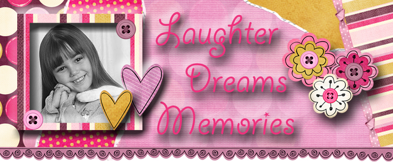 Laughter Dreams Memories